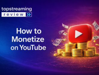 How to Monetize on YouTube