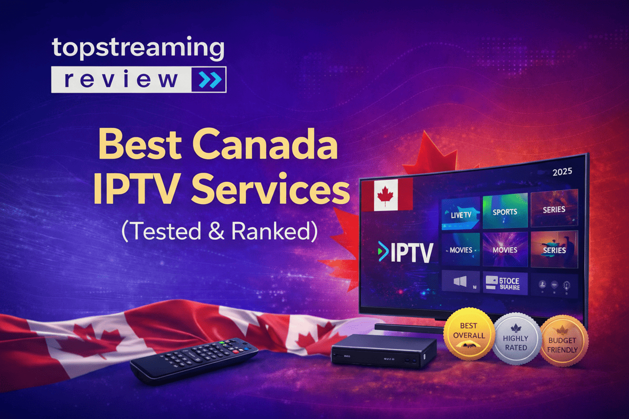 Best Canada IPTV Services