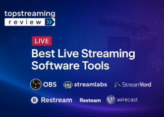 Best Live Streaming Software