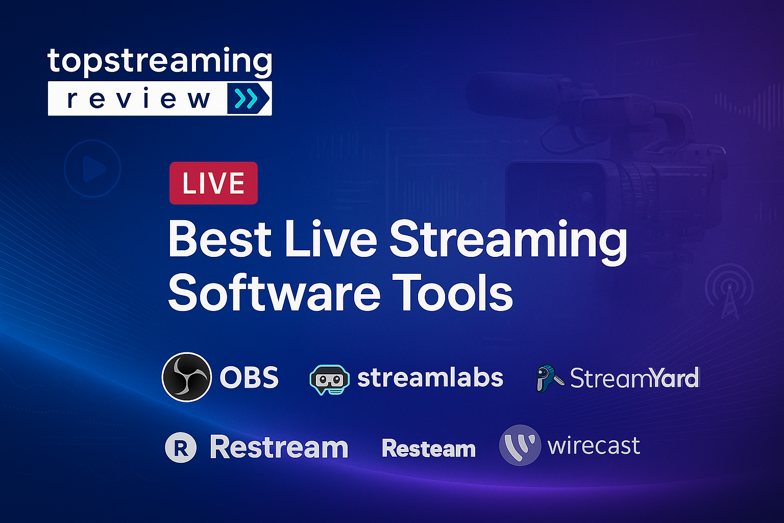 Best Live Streaming Software