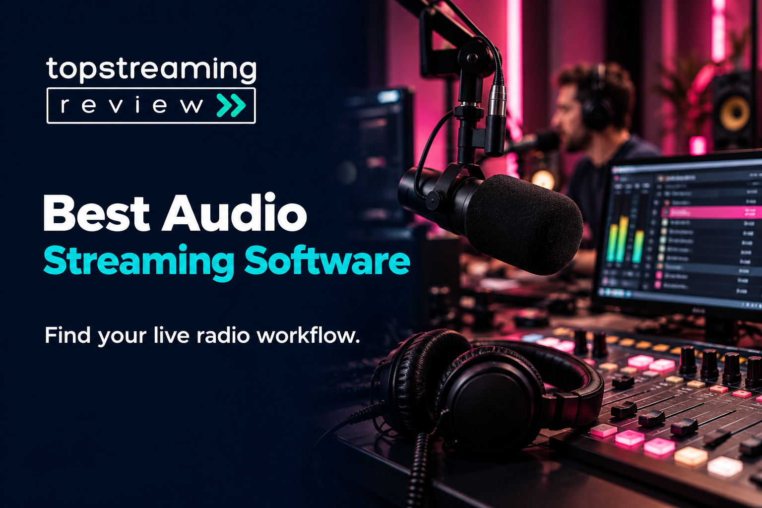 Best Audio Streaming Software banner with a transparent TSR logo, left-aligned title, dark navy background and pink-lit radio studio with microphone and mixing console.