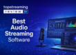 Best Audio Sreaming Software