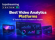 Best video analytics platforms: eight tools for streaming QoE and audience insights.